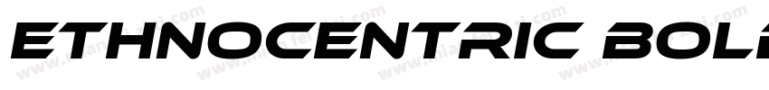 Ethnocentric Bold Italic字体转换